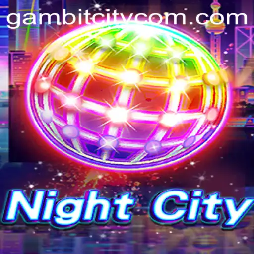 Exploring the Dynamic World of NightCity: A Deep Dive into GAMBITCITY