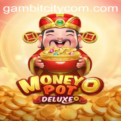 The Gaming Phenomenon: MoneyPotDELUXE Meets GAMBITCITY