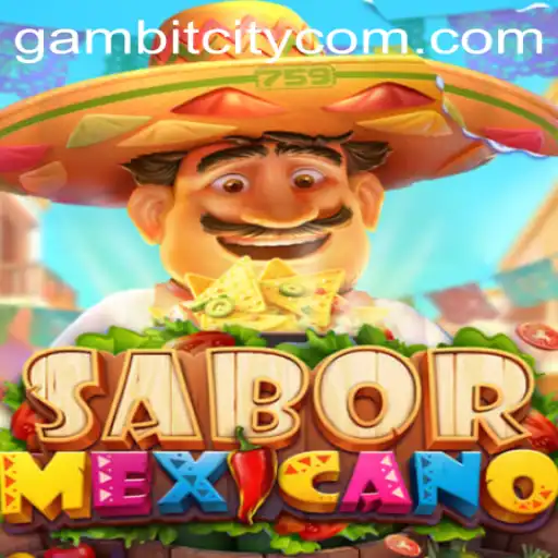 The Enchanting World of SaborMexicano and the Strategy of GAMBITCITY