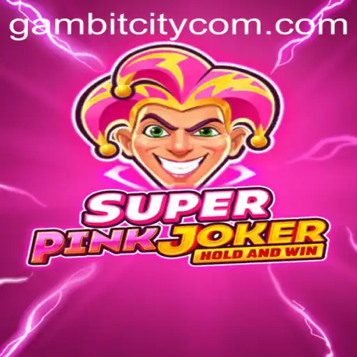 Discover the Thrilling World of SuperPinkJoker in GAMBITCITY