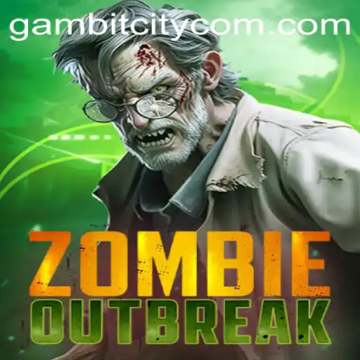 The Thrilling Adventure of ZombieOutbreak in GAMBITCITY